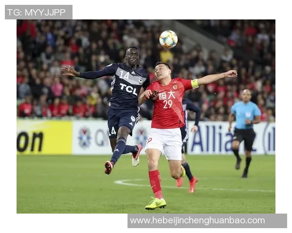 恒大对墨胜利精彩直播全程回顾与赛后分析尽在这里